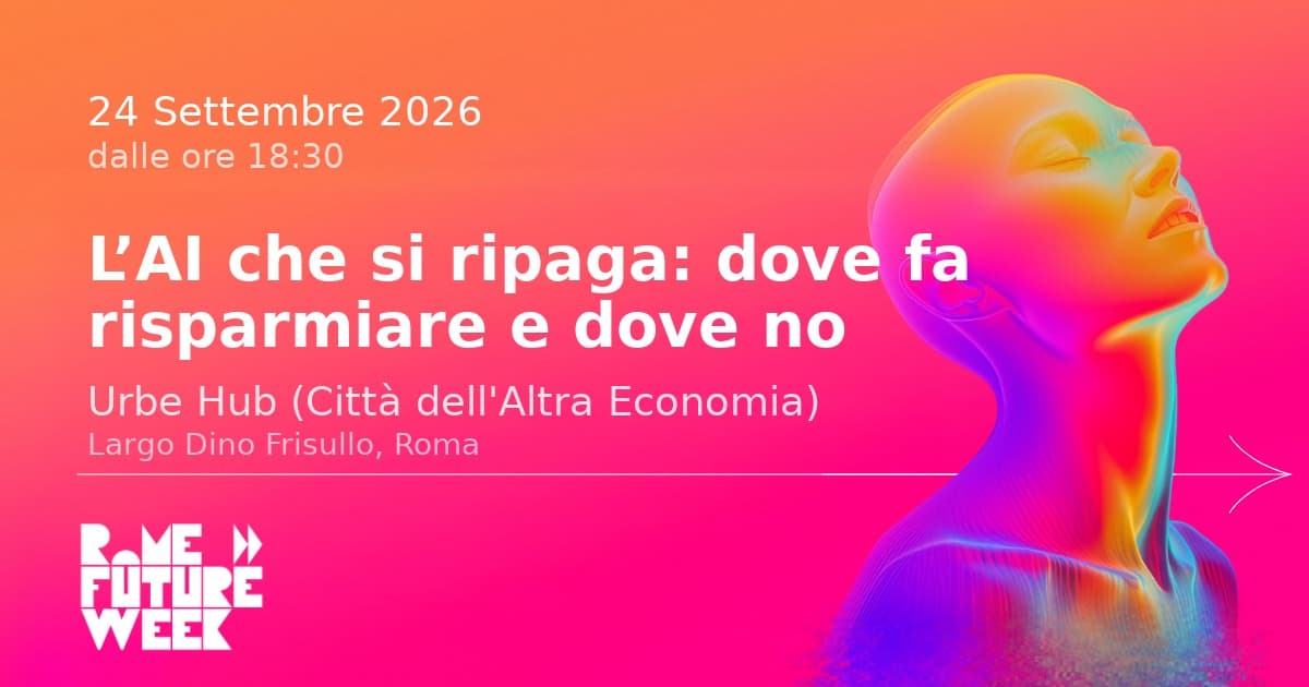 L'AI che si ripaga: dove fa risparmiare e dove no